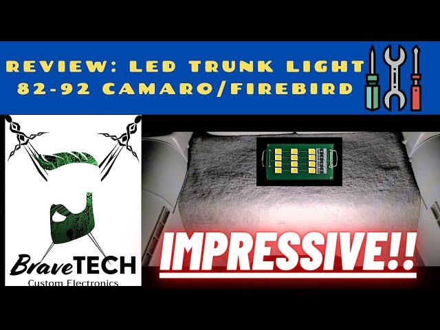 REVIEWING BRAVETECH'S TRUNK LED (82-92 Camaro/Firebirds)