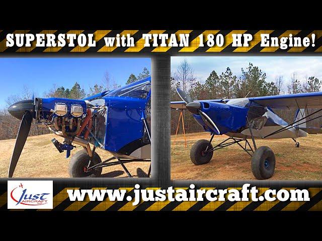 Just Aircraft SuperSTOL Gets Superpower with Titan’s 180 HP Aircraft Engine.