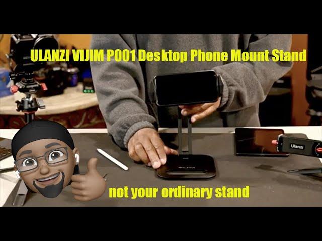 Unboxing review of ULANZI VIJIM P001 Desktop Phone Mount Stand Universal Foldable Multi Angle stand