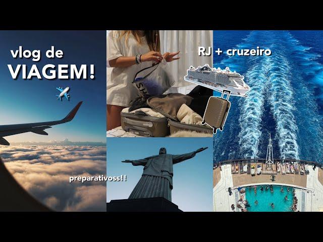 vlog de viagem: RJ + cruzeiro! ️️ *preparativos, aeroporto, férias*