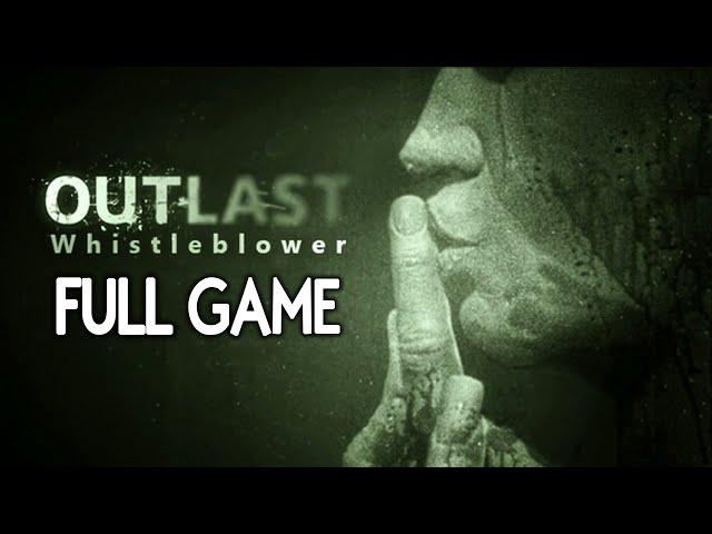 Outlast Whistleblower - FULL GAME Walkthrough Gameplay No Commentary