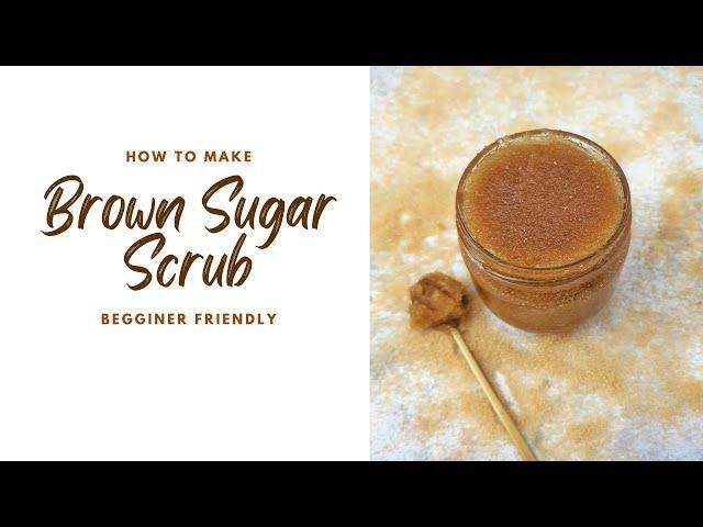 Easy DIY Brown Sugar Scrub For Glowing Skin (With Ingredients You Have At Home)