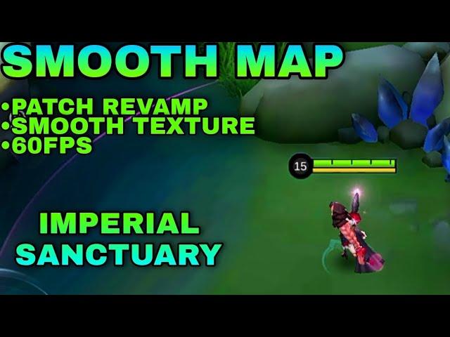 NEW!! SMOOTH MAP IMPERIAL SANCTUARY | PATCH REVAMP | SMOOTH AND MEDIUM | MLBB