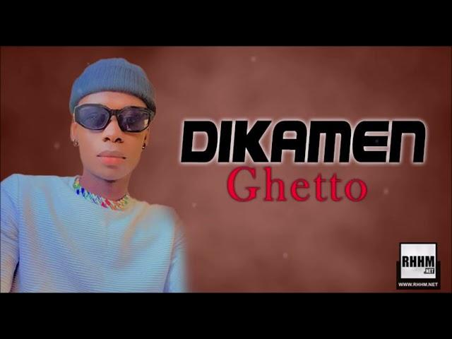 Dikamen - Ghetto (2023)