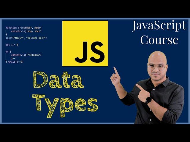 #5 Data Types in JavaScript - 1 | JavaScript Tutorial