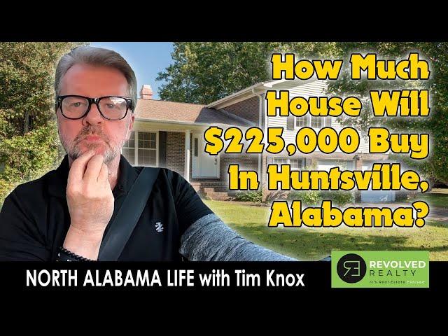 Moving To Huntsville, Alabama: How Much House Will $225K Buy In Huntsville, Alabama: Tim Knox