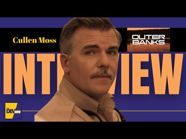 Cullen Moss | Deputy Shoupe - Outer Banks | Interview