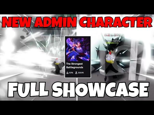 The Strongest Battlegrounds NEW SECRET ADMIN CHARACTER FULL SHOWCASE LEAK