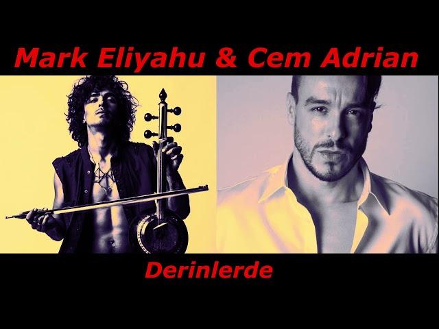 #079 Mark Eliyahu & Cem Adrian - Derinlerde (Türkçe Müzik)