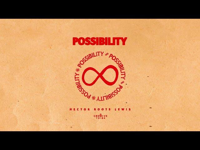 Hector Roots Lewis - Possibility (Audio)