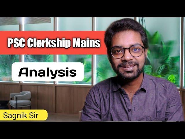 PSC Clerkship Mains Analysis - Sagnik Sundar- Knowledge Academy