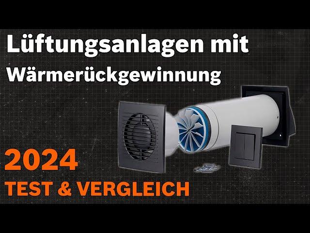 TOP–7. Die besten Lüftungsanlagen mit Wärmerückgewinnung. Test & Vergleich 2024 | Deutsch