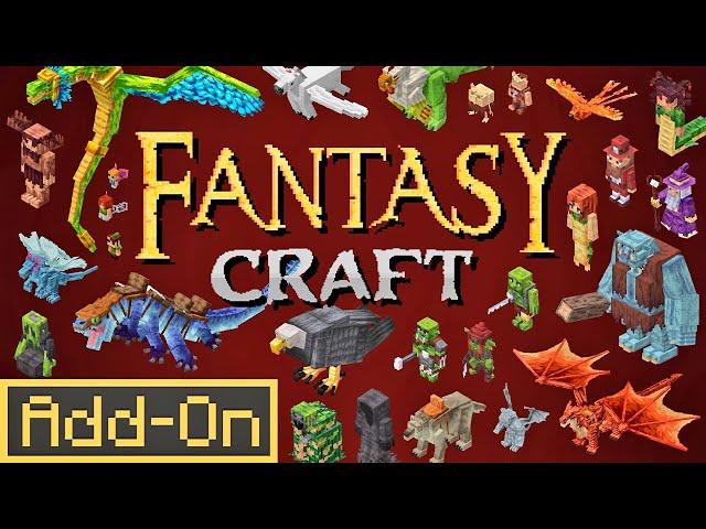 FANTASY CRAFT 1.0 ADDON 10 Naturally Generated Structures & 60 Mobs to Minecraft Bedrock Survival