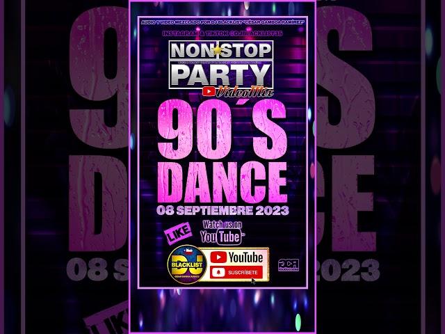 PROMO VIDEOMIX/MEGAMIX 90´S DANCE NON*STOP PARTY BY DJ BLACKLIST