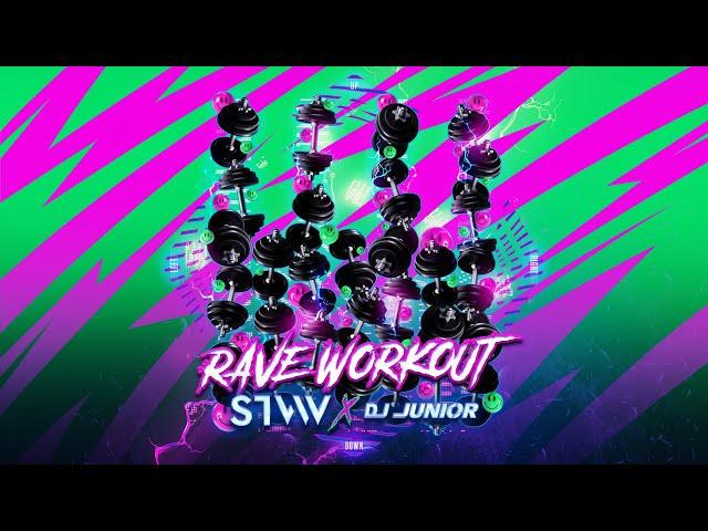 STVW x DJ Junior - Rave Workout