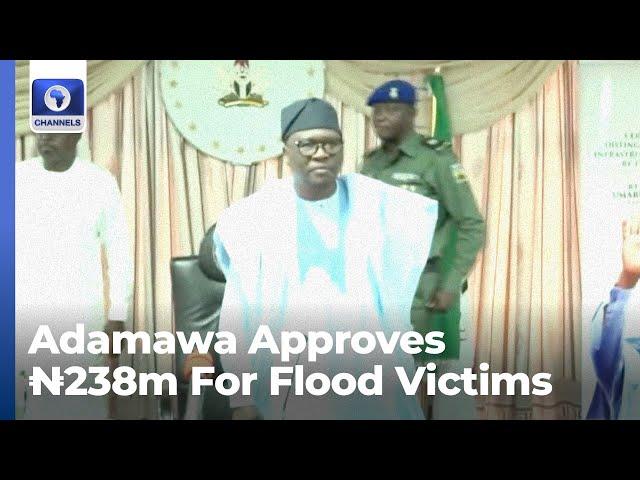 Adamawa Flood Disaster: State Exco Approves ₦238m For Flood Victims