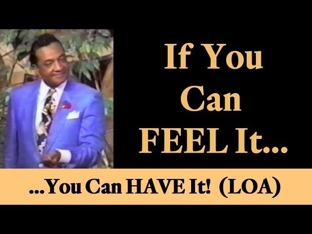 Rev. Ike: "If You Can FEEL it, You Can HAVE it!" (Law of Attraction)