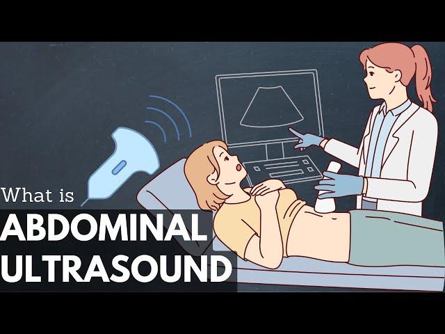 What Is An Abdominal Ultrasound?