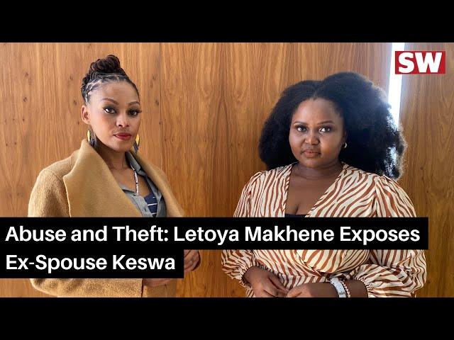 Letoya Makhene's Shocking Accusations Against Ex-Spouse Keswa!