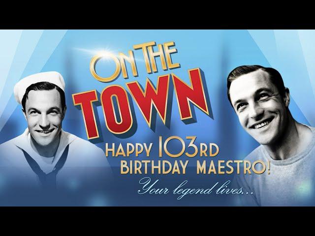 Gene Kelly Tribute | ON THE TOWN on Broadway