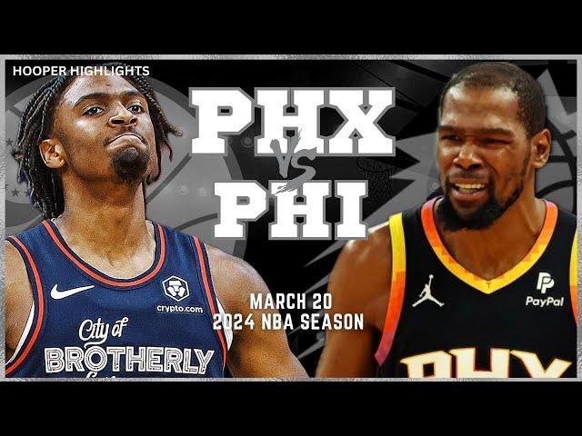 Phoenix Suns vs Philadelphia 76ers Full Game Highlights | Mar 20 | 2024 NBA Season