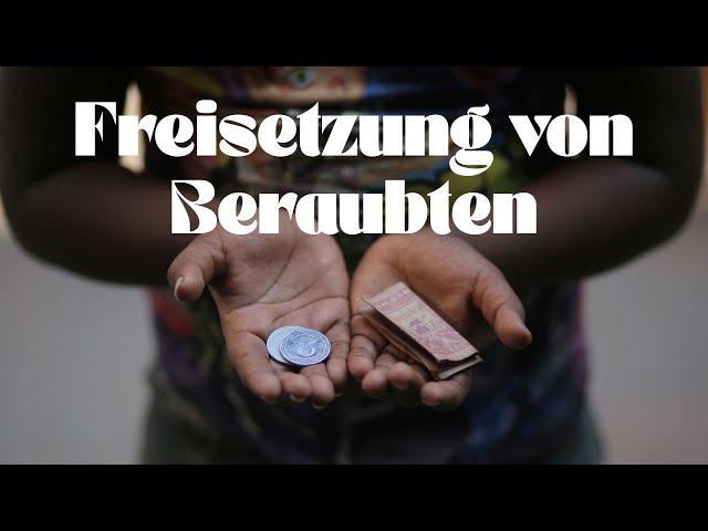 Freisetzung von Beraubten ist Gott erkennen