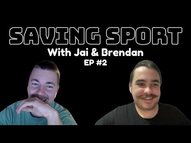 Saving Sport - Ep. 2