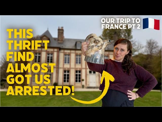 We almost got arrested over a thrift find in France!