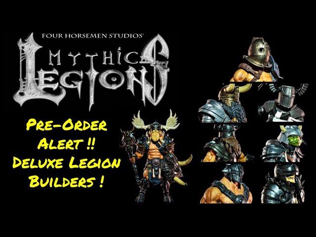 Mythic Legions Deluxe Legion Builder Wave Pre-Order ALERT!