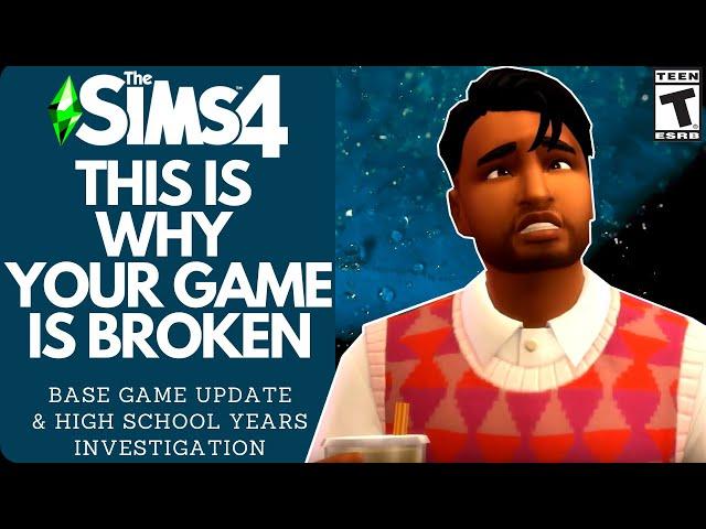 WHY SIMS 4 IS SO BROKEN RIGHT NOW- BASE GAME UPDATE, HIGH SCHOOL YEARS, MODS AND CC (2022)