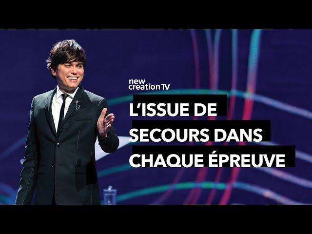 L'issue de secours dans chaque épreuve | Joseph Prince | New Creation TV Français