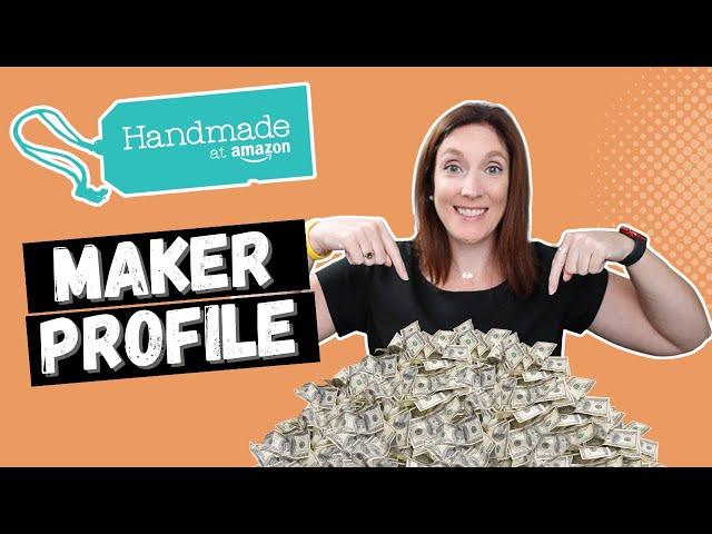 Boost Your Amazon Handmade Sales Instantly - 4 Pro Tips for Your Maker Profile