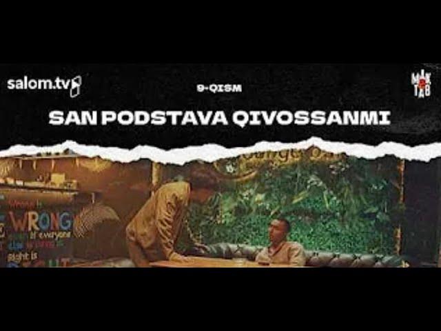 San podstava qivossanmi | Maktab 2 | 9 - qism | Salom TV