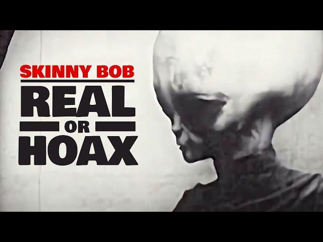 Is Skinny Bob a Real Alien? Enhanced Quality Version Deep Dive & Analysis  (Explained/Debunked)