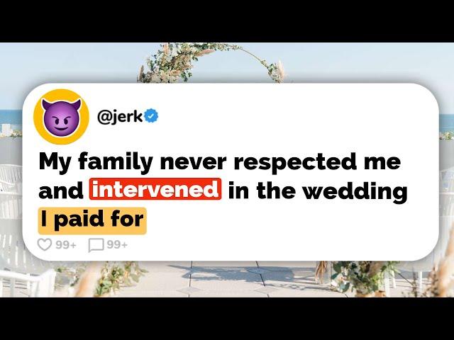 My Family Promised to PAY for my Wedding, but COMPLETELY RUINED it Instead