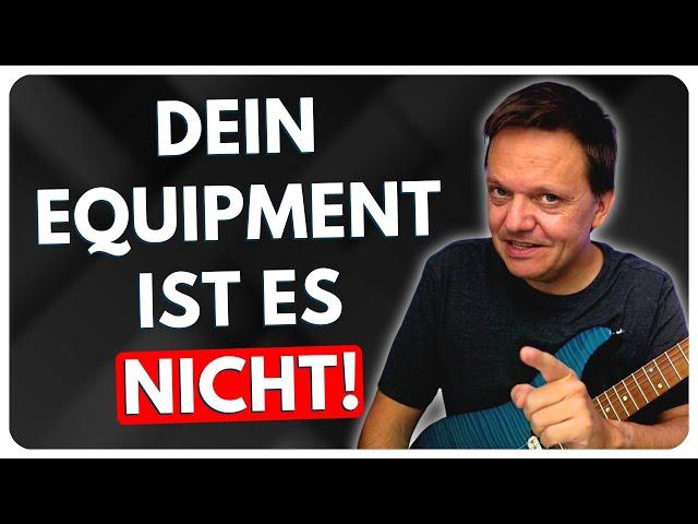 Der wahre Grund, wieso dein Gitarrensound nicht gut klingt...