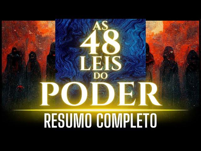 AS 48 LEIS DO PODER | RESUMO COMPLETO