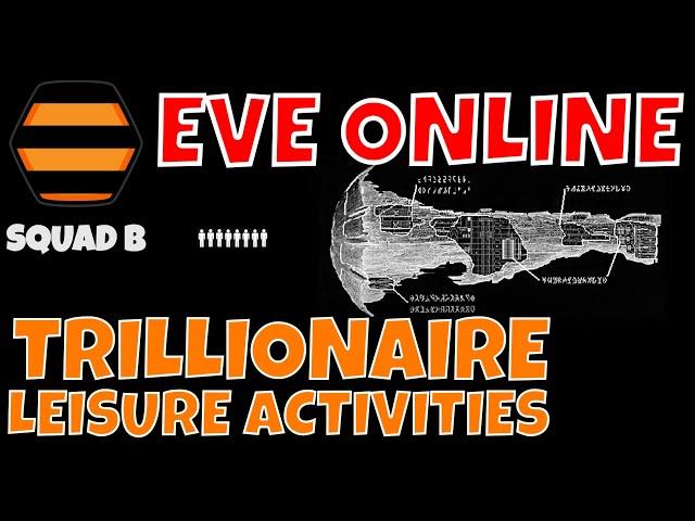 EVE ONLINE - WHAT DOES A TRILLIONAIRE DO FOR LEISURE? #eveonline #gaming