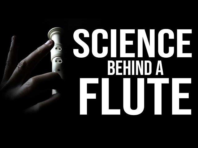 The science behind a flute