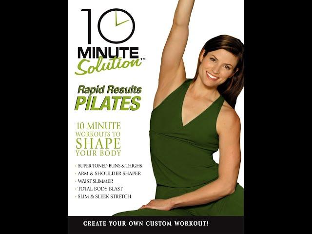 10 Minute Solution: Rapid Results Pilates with Lara Hudson