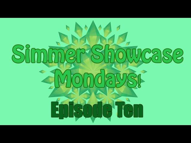 BlackEssence's Simmer Showcase Mondays: Episode 10 "LittleMissSimmer"