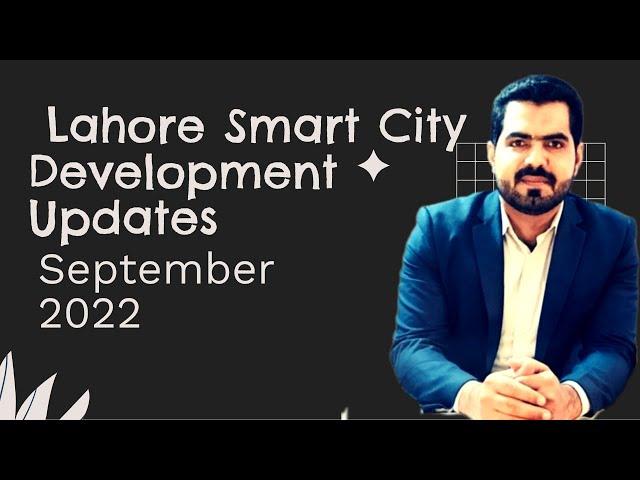 Lahore Smart City Development Updates and Ariel View