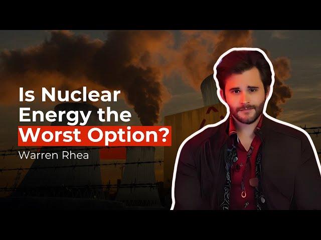 The Untold Truth About Energy Production (Warren Rhea)