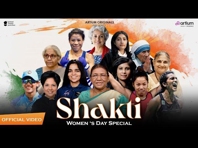SHAKTI | Nari Shakti Song  | Women Empowerment Song | Women's Day Song  | Artium Originals