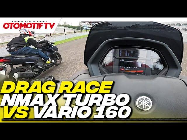 DRAG RACE YAMAHA NMAX TURBO vs HONDA VARIO 160 l Otomotif TV