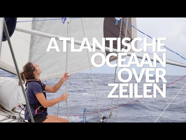 ATLANTISCHE OCEAAN OVER ZEILEN: hoe is het om bijna 3 weken op zee te zijn?