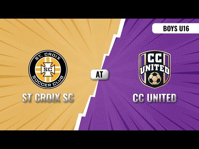 CC United vs St Croix SC | 2025 Minnesota Cup - Boys U16 Premier Group A | LIVE