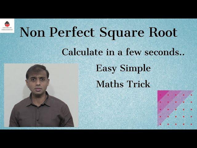 Non - Perfect Square Root | Easy Method | Maths Tricks