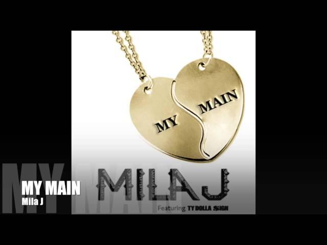 Mila J "My Main" Audio