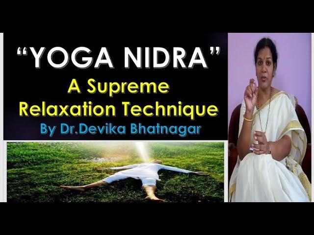 " Yoga Nidra" A Supreme Relaxation Technique To Relax Your Body & Mind - Practice Daily